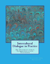 Intercultural Dialogue in Practice: An Intercultural Communication Textbook