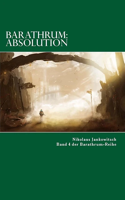 Barathrum: Absolution: Band 4 Der Barathrum Reihe