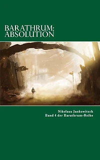 Barathrum: Absolution: Band 4 Der Barathrum Reihe
