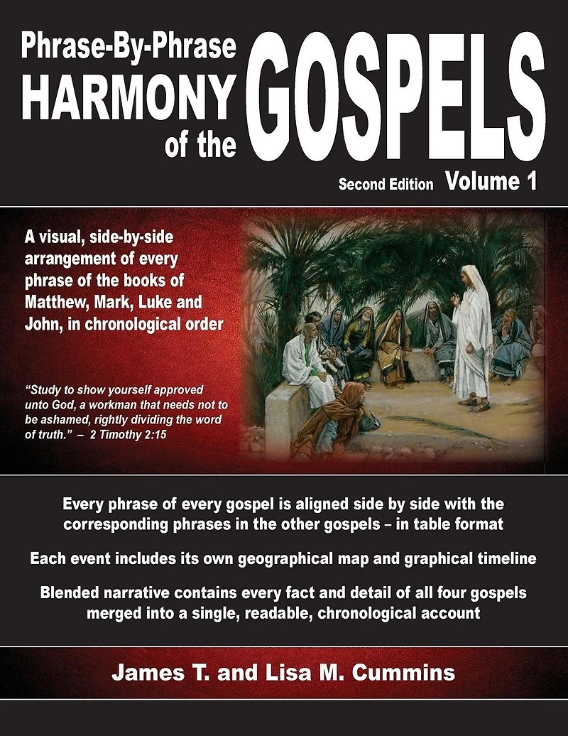 Phrase-By-Phrase Harmony of the Gospels: Second Edition, Volume 1