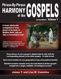 Phrase-By-Phrase Harmony of the Gospels: Second Edition, Volume 1