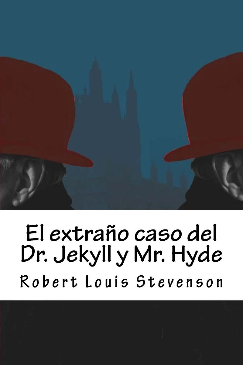 El Extraño caso del Dr. Jekyll y Mr. Hyde