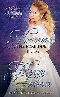 Honoria: The Forbidden Bride (The Brides of Paradise Ranch - Sweet Version, #7)