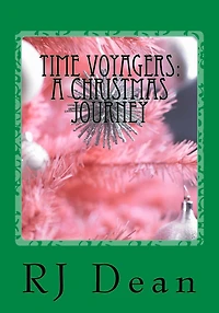 Time Voyagers: A Christmas Journey