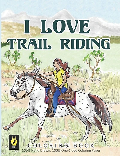 I Love Trail Riding Coloring Book