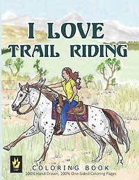 I Love Trail Riding Coloring Book