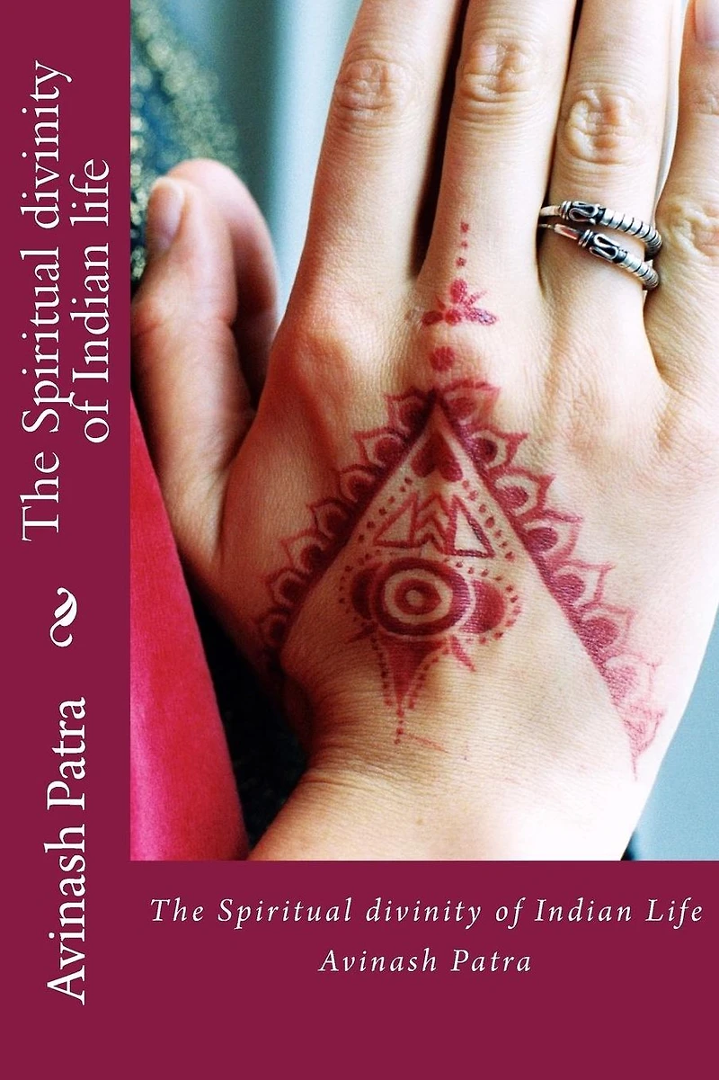 The Spiritual divinity of Indian life