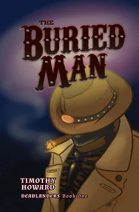 The Buried Man: Deadlanders