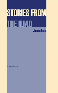 Stories From the Iliad