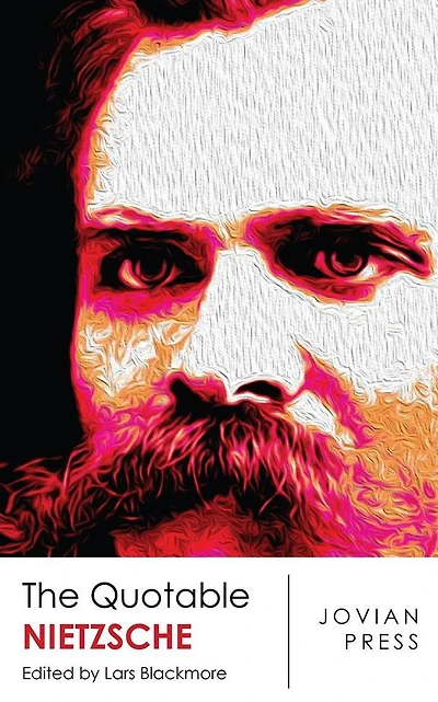 The Quotable Nietzsche