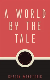 A World by the Tale
