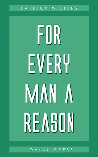 For Every Man a Reason