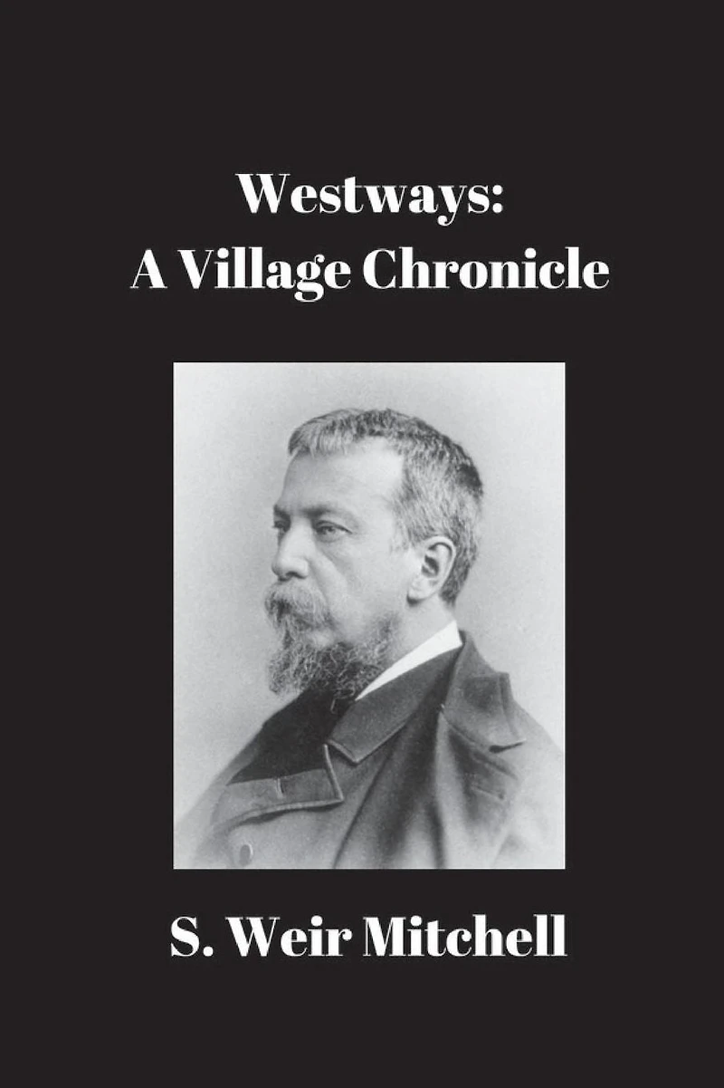 Westways: A Village Chronicle: