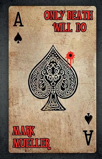Only Death Will Do
