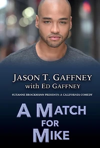 A Match For Mike: Suzanne Brockmann Presents: California Comedy #2
