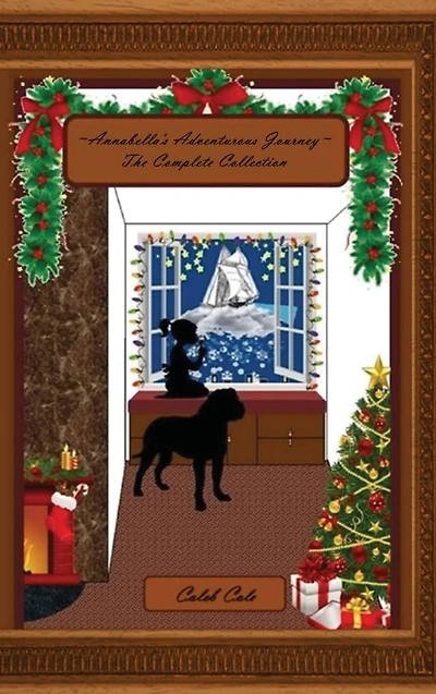 Annabella's Adventurous Journey: The Complete Collection