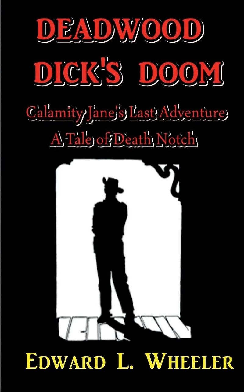 Deadwood Dick's Doom