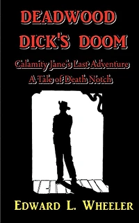 Deadwood Dick's Doom