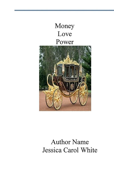 Money Love Power and Royalty: A Real Princess Jessica Carol White - Poetry