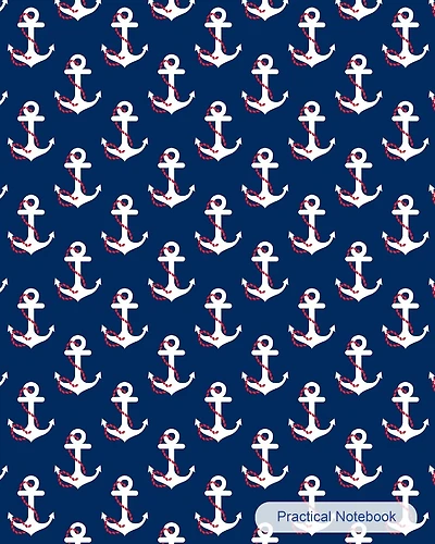 Practical Notebook: Nautical Cover : College Ruled Exercise Book Notebook With 150 Pages For Office, Home and School. Cool Lined Journal Notebook To Write In For Men, Women, Girls, Boys,8"x10" paperback
