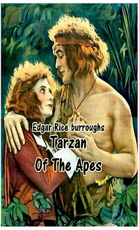 Tarzan of the Apes.