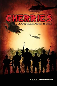 Cherries - A Vietnam War Novel Revised Edition