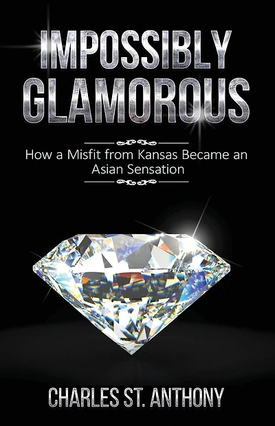 Impossibly Glamorous: How a Misfit from Kansas Became an Asian Sensation