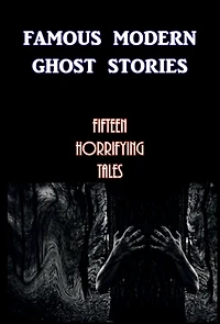 Famous Modern Ghost Stories
