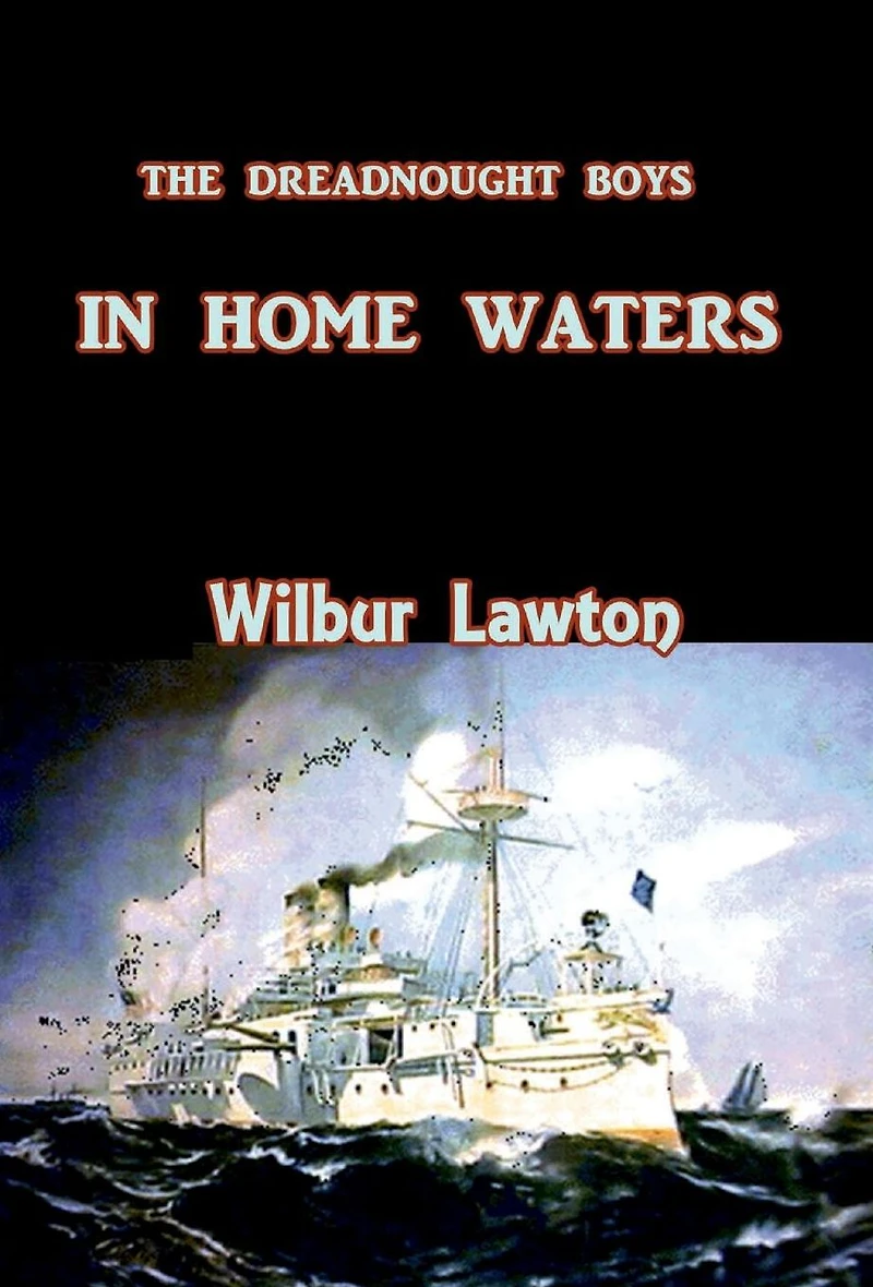 The Dreadnought Boys Home Waters