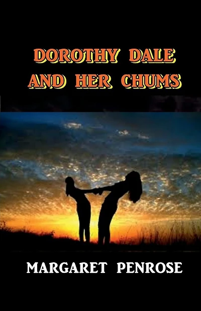 Dorothy Dales and Her Chums