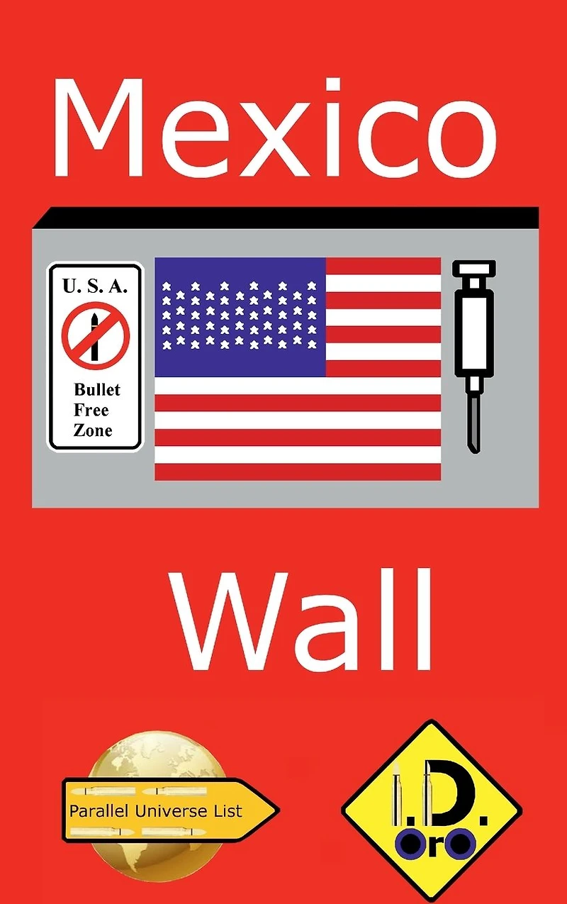 Mexico Wall (edicion en espanol)