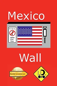 Mexico Wall (edicion en espanol)