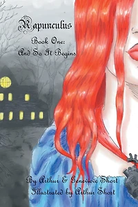 Rapunculus Book One: And So It Begins