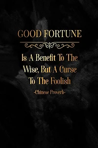 GOOD Fortune Is A Benefit To The Wise, But A Curse To The Foolish: Blank Lined Quote Book Portable
