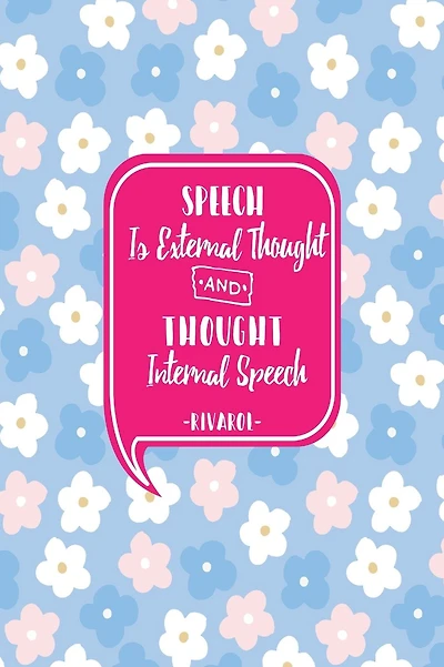 Speech is external thought, and thought internal speech: Blank Lined Journal Book Portable