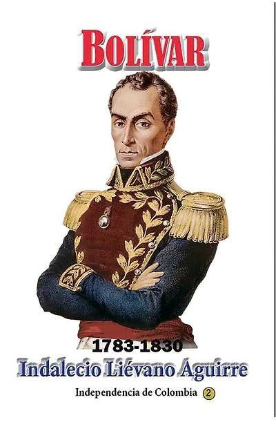 Bolívar (1783-1830): El visionario de la Gran Colombia y el Panamericanismo