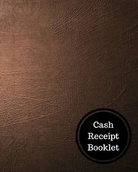 Cash Receipt Booklet: Cash Receipt Log
