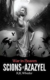 Scions of Azazyel: War Heaven
