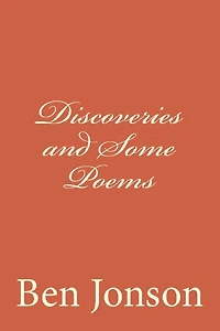 Discoveries and Some Poems