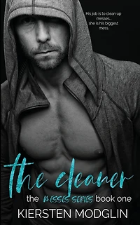 The Cleaner (The Messes, #1)