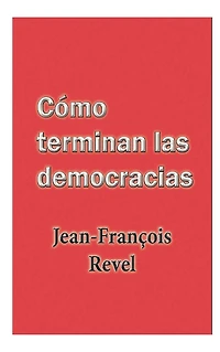 Como terminan las democracias