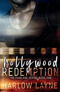 Hollywood Redemption: A Hollywood Romance