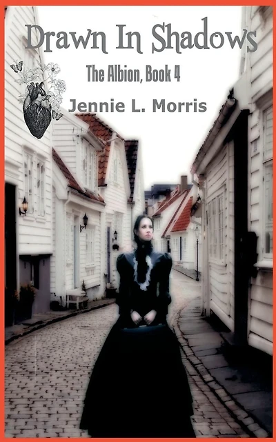 Drawn in Shadows by Jennie L. Morris: The Albion, Book 4