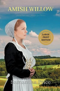 Amish Willow LARGE PRINT