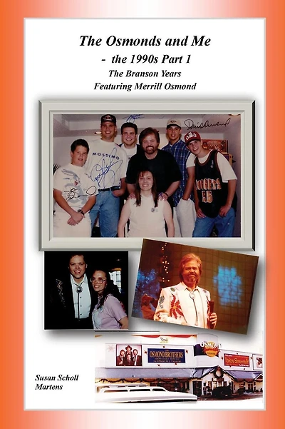 The Osmonds and Me - The 1990s Part 1: The Branson Years - Featuring Merrill Osmond