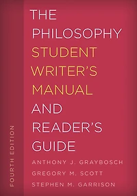The Philosophy Student Writer's Manual and Reader's Guide