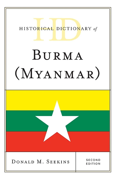 Historical Dictionary of Burma (Myanmar)