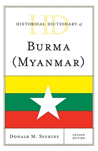 Historical Dictionary of Burma (Myanmar)