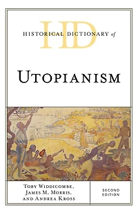 Historical Dictionary of Utopianism