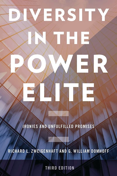 Diversity in the Power Elite: Ironies and Unfulfilled Promises